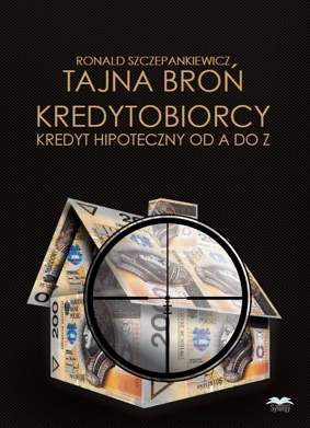 Tajna broń kredytobiorcy